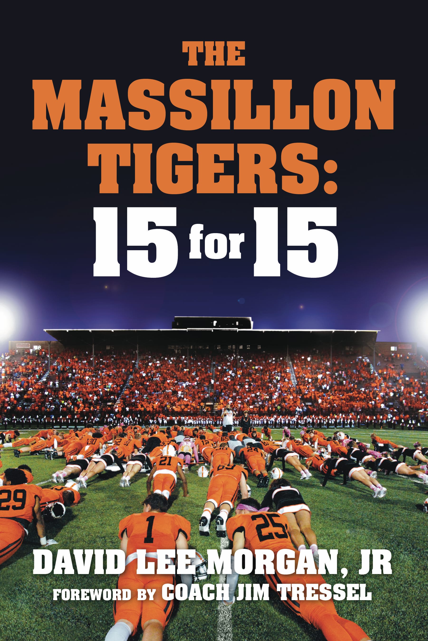 The Massillon Tigers 15 for 15